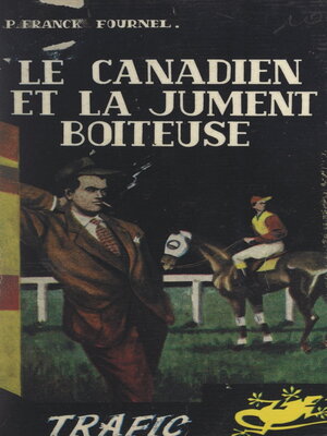 cover image of Le Canadien et la jument boiteuse